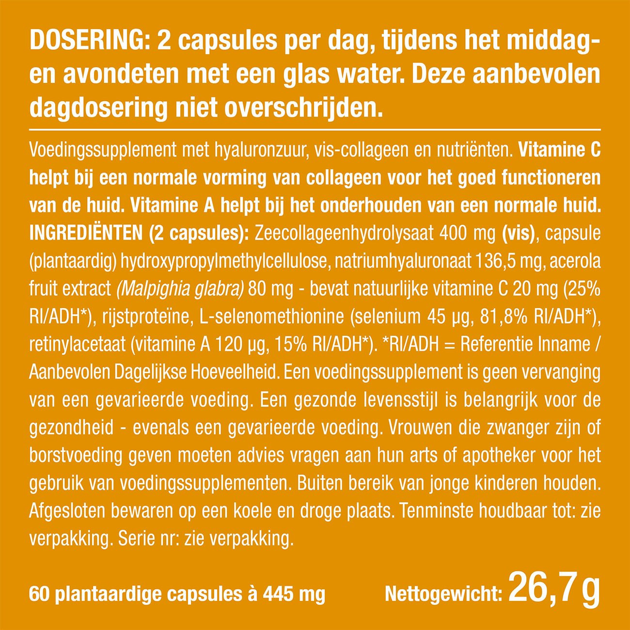 Foto van de verpakking van het supplement Hyaluronzuur en Collageen Foto van de verpakking van het supplement Hyaluronzuur en Collageen